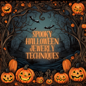 Read more about the article Spooky Halloween Jewelry Techniques